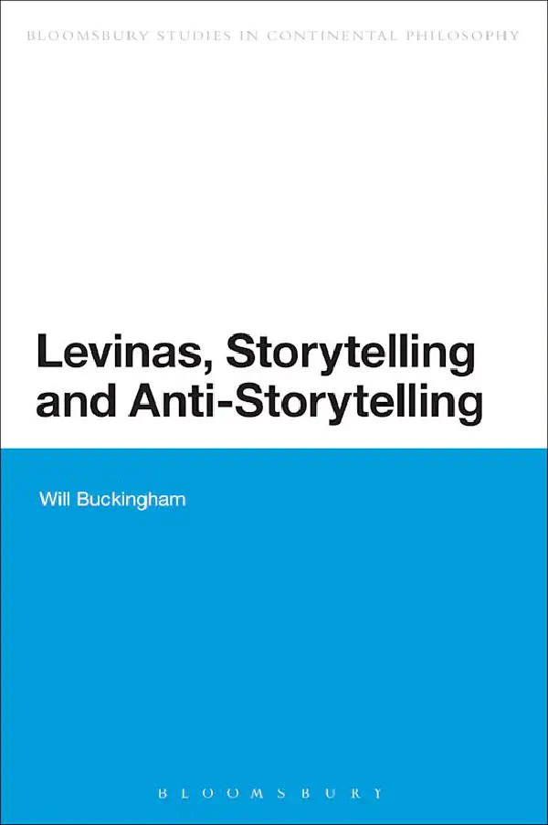 Levinas, Storytelling and Anti-Storytelling